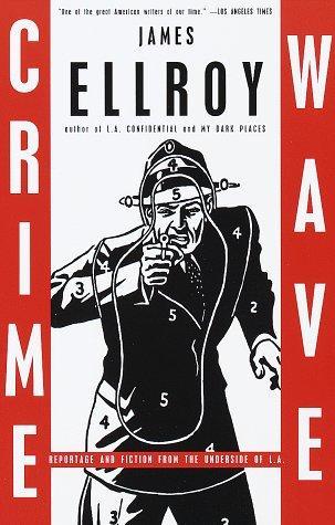 Crime Wave: Reportage and Fiction from the Underside of L.A. | O#TrueCrime