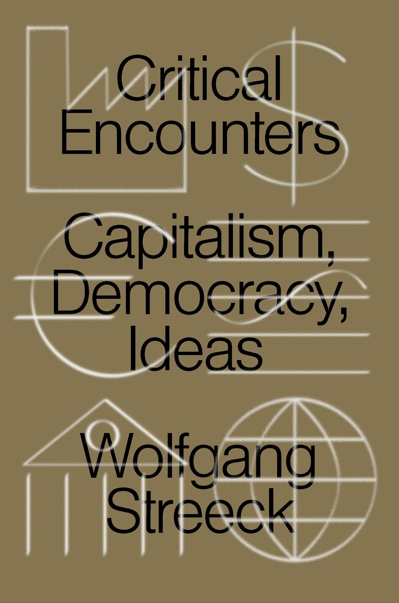 Critical Encounters: Capitalism, Democracy, Ideas | O#Sociology