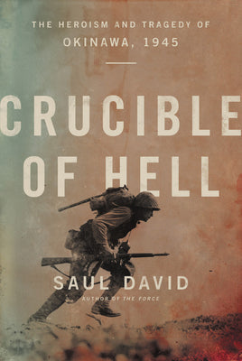 Crucible of Hell: The Heroism and Tragedy of Okinawa, 1945 | O#WorldWarII