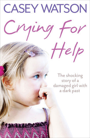 Crying for Help: The Shocking True Story of a Damaged Girl with a Dark Past | O#Autobiography