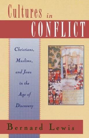 Cultures in Conflict: Christians, Muslims and Jews in the Age of Discovery | O#Religion