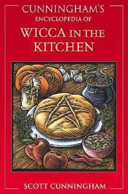 Cunningham’s Encyclopedia of Wicca in the Kitchen | O#Religion
