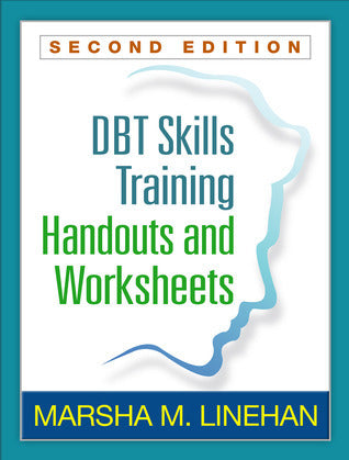 DBT Skills Training Handouts and Worksheets | O#MentalHealth
