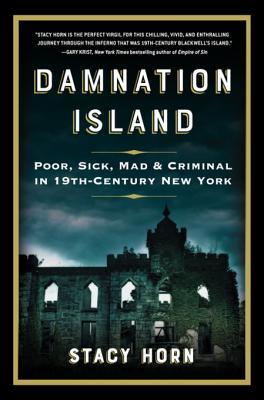 Damnation Island: Poor, Sick, Mad, and Criminal in 19th-Century New York | O#TrueCrime