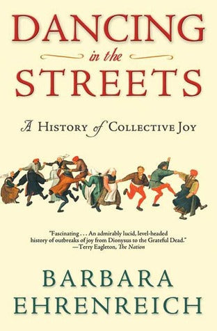 Dancing in the Streets: A History of Collective Joy | O#Sociology