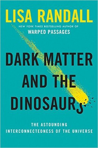 Dark Matter and the Dinosaurs: The Astounding Interconnectedness of the Universe | O#Environment