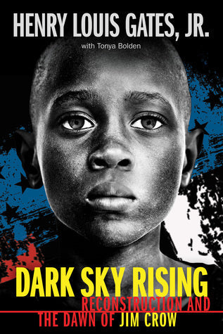 Dark Sky Rising: Reconstruction and the Dawn of Jim Crow (Scholastic Focus) | O#CIVILWAR