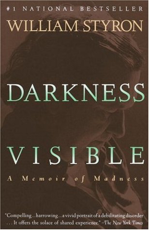 Darkness Visible: A Memoir of Madness | O#Psychology