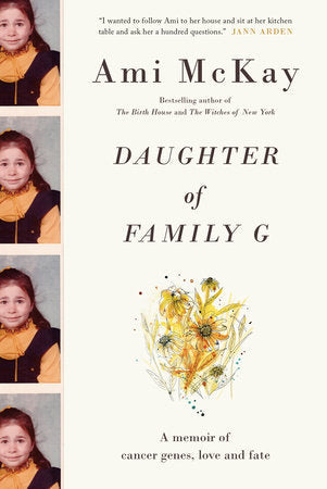 Daughter of Family G: A Memoir of Cancer Genes, Love and Fate | O#Science