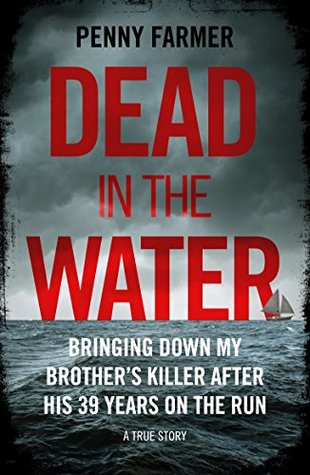 Dead in the Water – Bringing Down My Brother’s Killer After His 39 Years On The Run – A True Story | O#TrueCrime