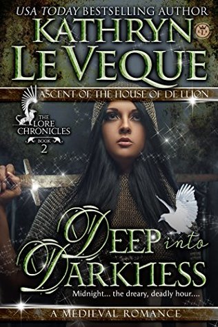 Deep Into Darkness (The Lore Chronicles #2; Highland Warriors of Munro #2) | O#Medieval