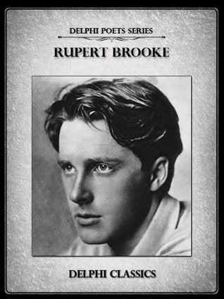 Delphi Complete Works of Rupert Brooke | O#Poetry