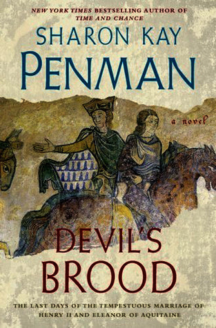 Devil’s Brood  (Henry II and Eleanor of Aquitaine, #3) | O#Medieval