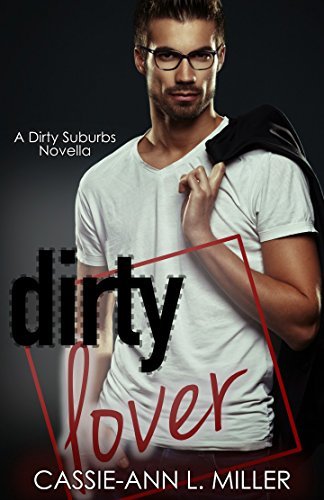 Dirty Lover (The Dirty Suburbs #5) | O#MentalHealth