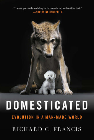 Domesticated: Evolution in a Man-Made World | O#Environment