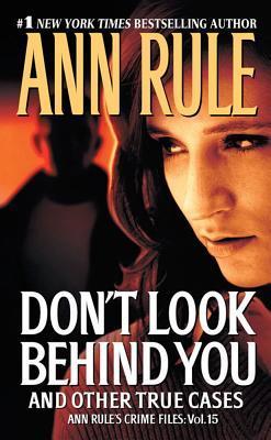 Don’t Look Behind You and Other True Cases (Crime Files, #15) | O#TrueCrime