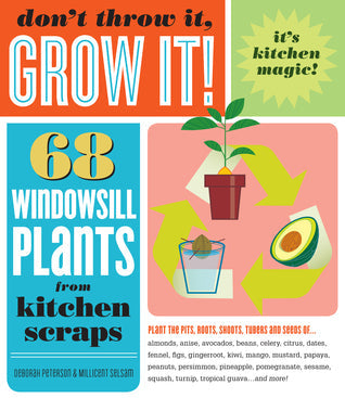 Don’t Throw It, Grow It!: 68 Windowsill Plants From Kitchen Scraps | O#Environment