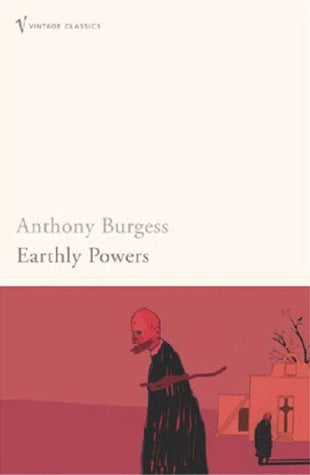 Earthly Powers by Anthony Burgess | O#Religion