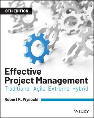 Effective Project Management: Traditional, Agile, Extreme, Hybrid | O#MANAGEMENT