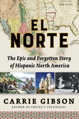 El Norte: The Epic and Forgotten Story of Hispanic North America | O#Sociology