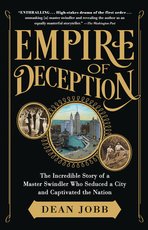 Empire of Deception: The Incredible Story of a Master Swindler Who Seduced a City and Captivated the Nation | O#TrueCrime