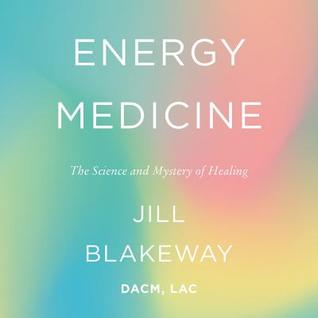 Energy Medicine: The Science and Mystery of Healing | O#Health