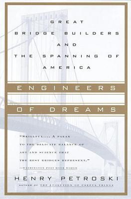 Engineers of Dreams: Great Bridge Builders and the Spanning of America | O#Science