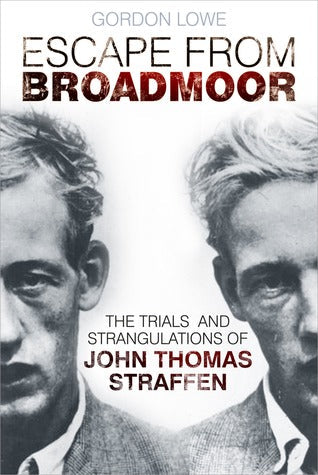 Escape from Broadmoor: The Trials and Strangulations of John Thomas Straffen | O#TrueCrime