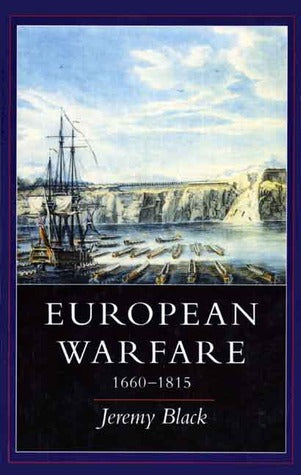 European Warfare, 1660-1815 | O#MilitaryHistory