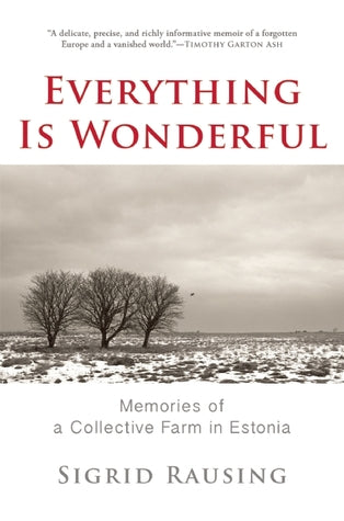 Everything is Wonderful: Memories of a Collective Farm in Estonia | O#Travel