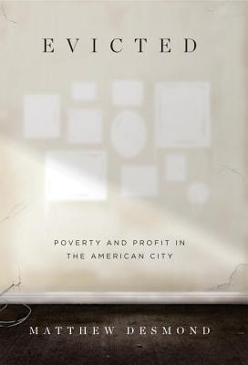 Evicted: Poverty and Profit in the American City | O#Sociology