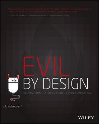 Evil by Design: Interaction Design to Lead Us Into Temptation | O#Psychology