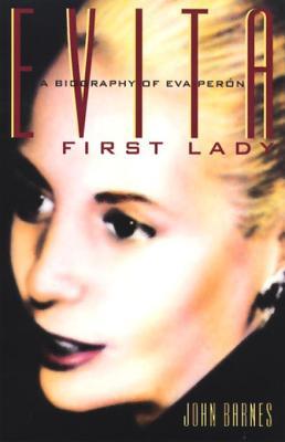 Evita, First Lady: A Biography of Evita Peron | O#Autobiography