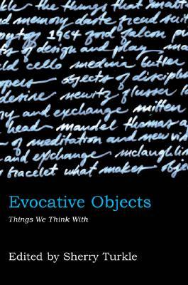 Evocative Objects: Things We Think with | O#Psychology