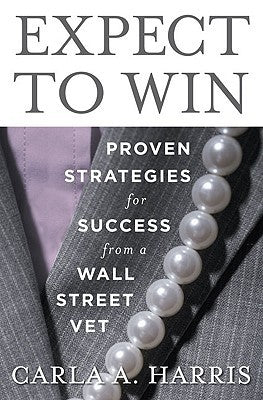Expect to Win: Proven Strategies for Success from a Wall Street Vet | O#MANAGEMENT