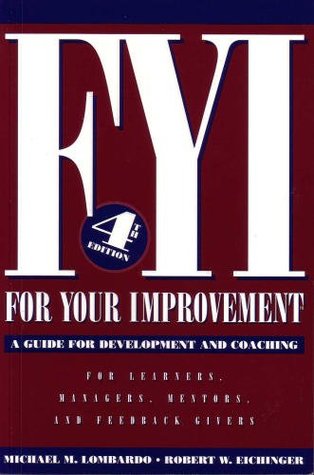 FYI: For Your Improvement, A Guide for Development and Coaching | O#MANAGEMENT