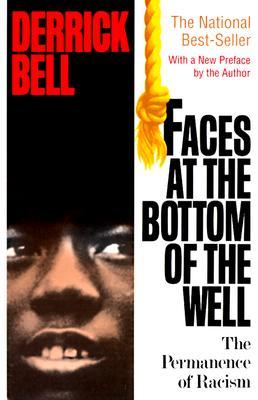 Faces at the Bottom of the Well: The Permanence of Racism | O#Sociology