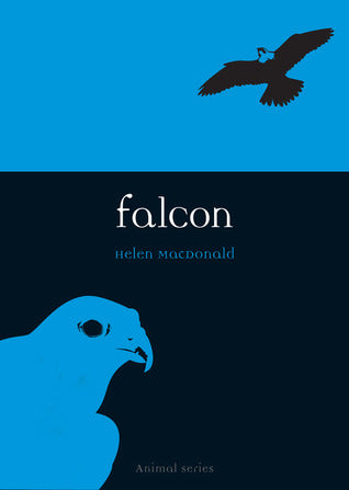 Falcon by Helen Macdonald | O#Science