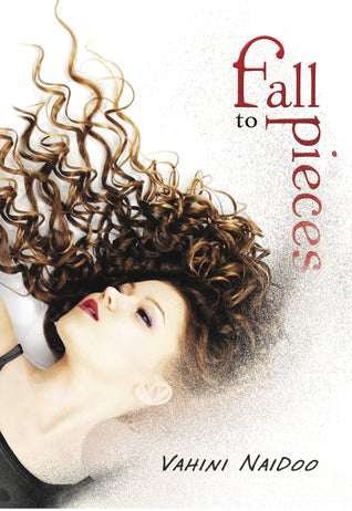 Fall to Pieces by Vahini Naidoo | O#MentalHealth