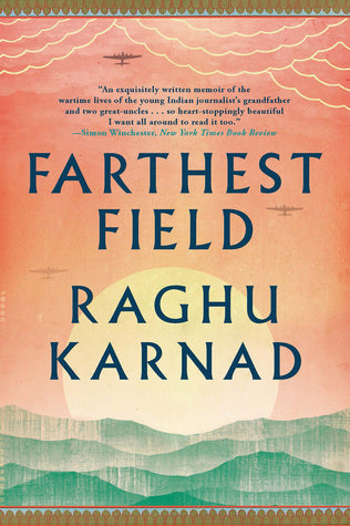 Farthest Field: An Indian Story of the Second World War | O#WorldWarII