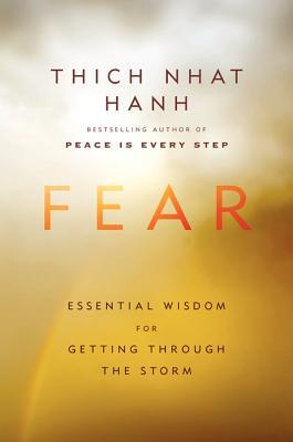 Fear: Essential Wisdom for Getting Through the Storm | O#Religion