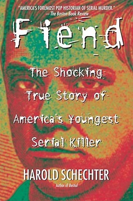 Fiend: The Shocking True Story of America’s Youngest Serial Killer | O#Psychology