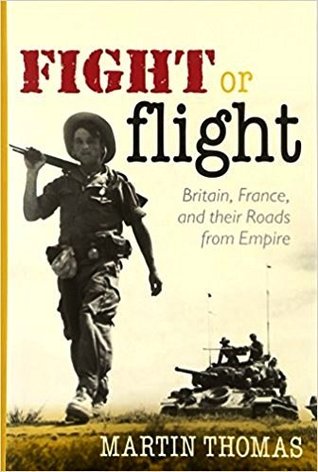 Fight or flight: Britain, France, and their Roads from Empire | O#MilitaryHistory