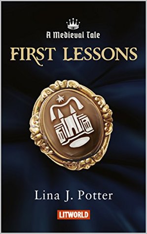 First Lessons (A Medieval Tale #1) | O#Medieval