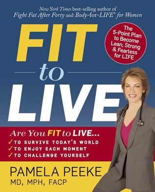 Fit to Live: The 5-Point Plan to be Lean, Strong, and Fearless for Life | O#Health