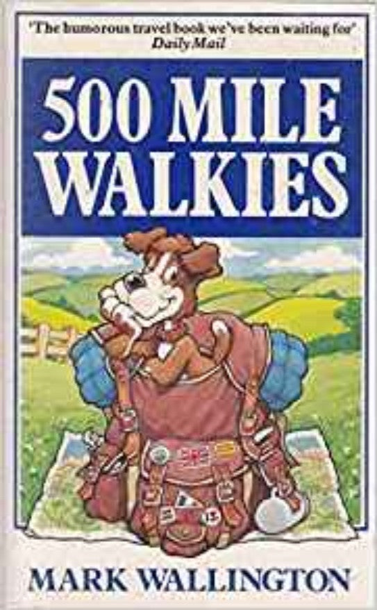 Five Hundred Mile Walkies | O#Travel