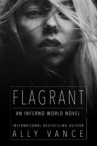 Flagrant: An Inferno World Novel | O#Sociology