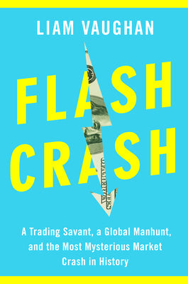 Flash Crash: A Trading Savant, a Global Manhunt, and the Most Mysterious Market Crash in History | O#TrueCrime