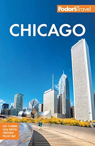Fodor’s Chicago (Full-color Travel Guide Book 31) | O#Travel