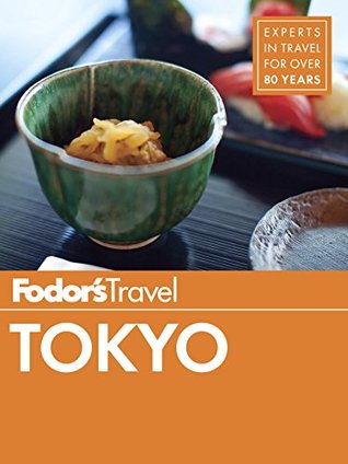 Fodor’s Tokyo (Full-color Travel Guide) | O#Travel